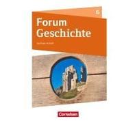 Forum Geschichte 6. Schuljahr - Gymnasium Sachsen-Anhalt - Das Mittelalter