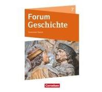 Forum Geschichte 7. Schuljahr - Gymnasium Bayern - Vom Mittelalter Bis Zum Absolutismus
