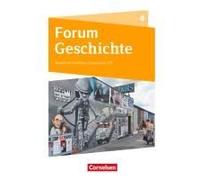 Forum Geschichte Band 4 - Die Welt Ab 1945 - Gymnasium Nordrhein-Westfalen - Schülerbuch