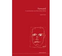 Forward. 5 Conversazioni Con Hans-Ulrich Obrist