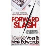 Forward Slash Louise Voss Louise Voss - Mark Edwards (Auteur)