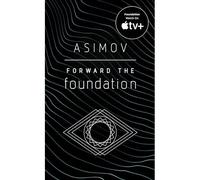 Forward the foundation - Isaac Asimov - Bantam Usa - Poche - Roman