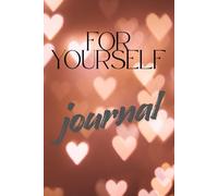 ForYourselfJournal: Notebook to Write In for Men - Women