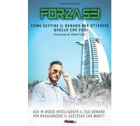 Forza 6: Come Gestire Il Denaro Per Ottenere Quello Che Vuoi