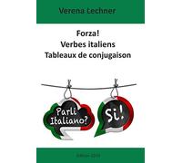Forza! Verbes italiens: Tableaux de conjugaison