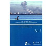 Fos - Étang De Berre - Un Littoral Méditerranéen Au C¿Ur Des Enjeux Environnementaux