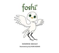 foshi' - Sherrie Begay - Bannachi Arts and Media - ebook (ePub) - Livre