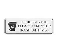 FOSHIN Panneau mural ou de porte « If The Bin Is Full Please Take Your Trash With You », 7,6 x 25,4 cm, résistant à la décoloration, utilisation en intérieur/extérieur, acrylique 8