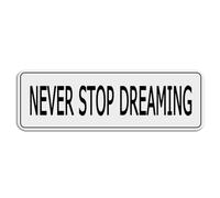 FOSHIN Panneau « Never Stop Dreaming » pour porte en plastique acrylique avec adhésif 25,4 x 7,6 cm, facile à installer et très visible pour le bureau et le travail
