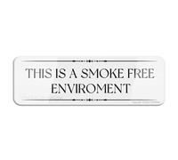 FOSHIN Panneau « This is a Smoke Free Environment » durable avec ruban adhésif double face au dos - 25,4 x 7,6 cm, acrylique 3