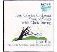 Foss, L. - Ode for Orchestra/Song of Songs/&