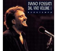 Fossati Ivano - Buontempo-Concerto Vol.1