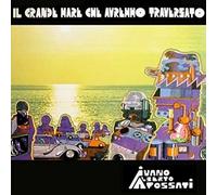 Fossati Ivano - Il Grande Mare Che Avremmo Traversato