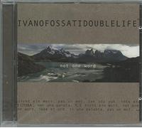 Fossati, Ivano - Not One Word