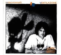 Fossati Ivano - Ventilazione [Import]