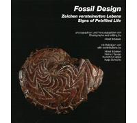Fossil Design: Zeichen Versteinerten Lebens / Signs of Petrified Life