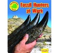 Fossil Hunters at Work by Ruth Owen Ruth Owen (Auteur)