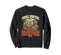 Fossil Hunters Souvenir Amusant de géologie paléontologique Sweatshirt