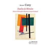 Fossiles de mémoire – Poésie et philosophie d'Homère à Jacques Roubaud