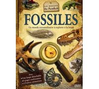 Fossiles: Un monde extraordinaire à explorer à la loupe