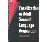Fossilization in Adult Second Language Acquisition, Second Language Acquisition (Buffalo, N.Y.), 5. Zhaohong Han (Auteur)