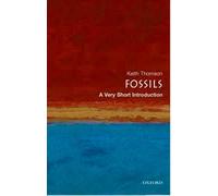 Keith Thomson – Fossils: A Very Short Introduction