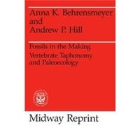 Fossils in the Making by Andrew P. Hill Paperback Book Anna K. Behrensmeyer (Auteur)