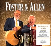 Foster & Allen - at 50 [Import]