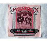 Foster & Allen - FOSTER & ALLEN I Will Love You All of my Life UK 7" 45