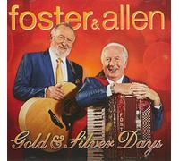 Foster & Allen - Gold & Silver Days [Import]