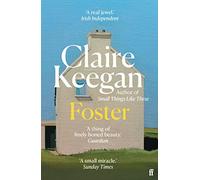 Foster – par l'auteur de Small Things Like These, sélectionné pour le Booker – Faber & Faber
