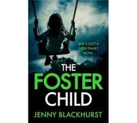Foster Child Jenny Blackhurst, (Auteur)