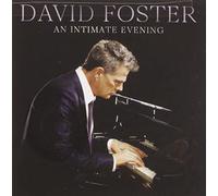 David Foster – An Intimate Evening – CD – Live à l'Orpheum Theatre, Los Angeles (2019) – Import
