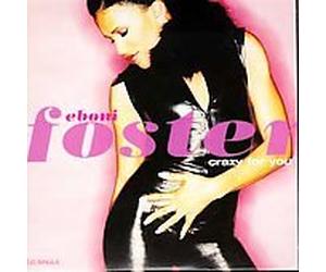 Foster, Eboni - Crazy for You