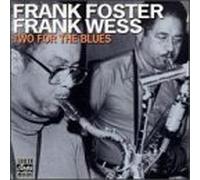 Foster, Frank - Two for The Blues