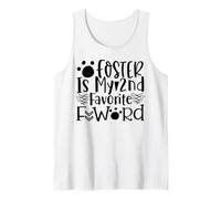 Foster is My 2nd Favorite Word Empreintes de Pattes Débardeur