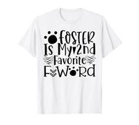 Foster is My 2nd Favorite Word Empreintes de Pattes T-Shirt