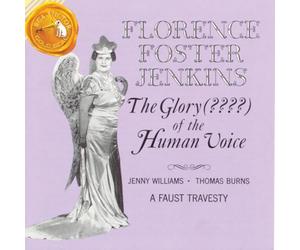 Foster Jenkins, Florence - Glory(????) of the Human