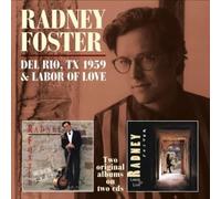 Foster, Radney - Del Rio TX 1959/ Labor. [Import]