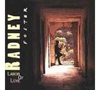 Foster, Radney - Labor of Love