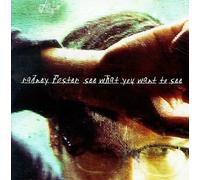 Foster, Radney - See What You Want to See