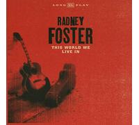 Foster, Radney - This World We Live in