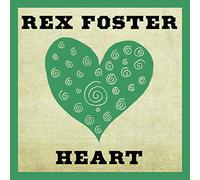 Foster, Rex - Heart