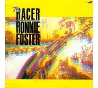 FOSTER RONNIE - Racer (1986/87) [Import]