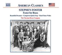 Foster Stephen – Œuvres pour cuivres : Foster for Bras – NAXOS