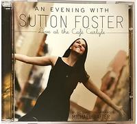 Sutton Foster – An Evening with Sutton Foster – Live at the Café Carlyle – CD
