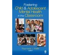 Fostering Child And Adolescent Mental Health In The Classroom