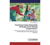 Fostering Food Citizenship Through Farm-School Cooperation?