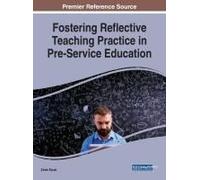 Fostering Reflective Teaching Practice In Pre-Service Education