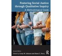 Fostering Social Justice Through Qualitative Inquiry